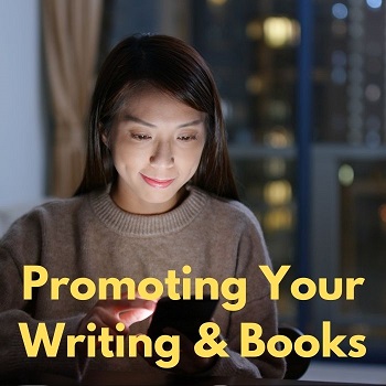 Promoting and marketing your writing and books